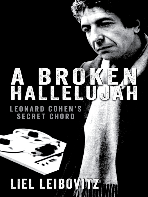 Title details for A Broken Hallelujah by Liel Leibovitz - Available